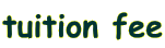 tuition fee